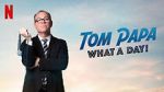 Watch Tom Papa: What a Day! (TV Special 2022) Solarmovie