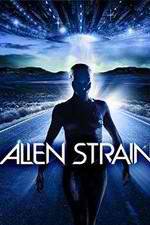 Watch Alien Strain Solarmovie