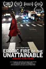 Watch Erotic Fire of the Unattainable Solarmovie