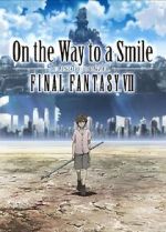 Watch On the Way to a Smile - Episode Denzel: Final Fantasy VII (Short 2009) Solarmovie