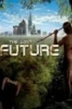Watch The Lost Future Solarmovie
