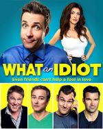 Watch What an Idiot Solarmovie