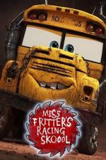 Watch Miss Fritter\'s Racing Skoool Solarmovie