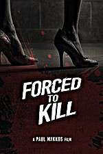 Watch Forced to Kill Solarmovie