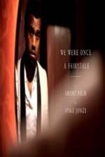 Watch We Were Once a Fairytale Solarmovie
