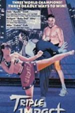 Watch Triple Impact Solarmovie