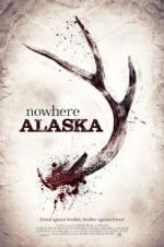 Watch Nowhere Alaska Solarmovie