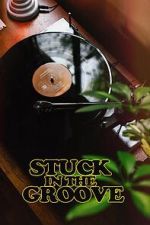 Watch Stuck in the Groove (A Vinyl Documentary) Solarmovie
