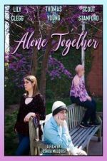 Watch Alone Together Solarmovie