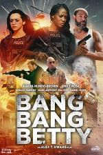 Watch Bang Bang Betty Solarmovie