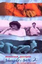 Watch Married People, Single Sex II: For Better or Worse Solarmovie