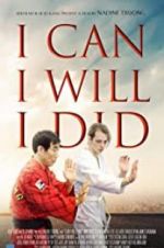 Watch I Can I Will I Did Solarmovie