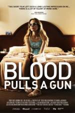 Watch Blood Pulls a Gun Solarmovie