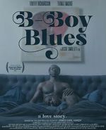 Watch B-Boy Blues Solarmovie