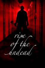 Watch Rise of the Undead Solarmovie