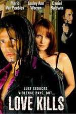 Watch Love Kills Solarmovie
