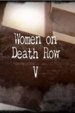 Watch Women on Death Row V Solarmovie