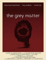 Watch The Grey Matter Solarmovie