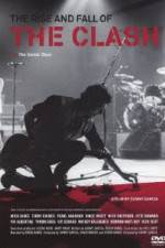 Watch The Rise and Fall of The Clash Solarmovie
