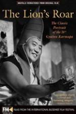 Watch The Lions Roar Story of the 16th Karmapa an Enlightened Buddha Solarmovie