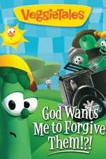 Watch VeggieTales: God Wants Me to Forgive Them!?! Solarmovie
