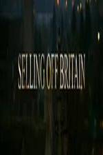 Watch Selling Off Britain Solarmovie