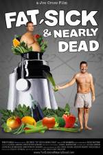 Watch Fat Sick and Nearly Dead Solarmovie