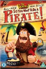 Watch The Pirates So You Want To Be A Pirate Solarmovie