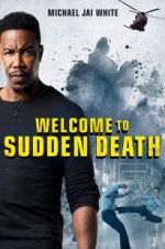 Watch Welcome to Sudden Death Solarmovie