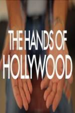 Watch The Hands of Hollywood Solarmovie