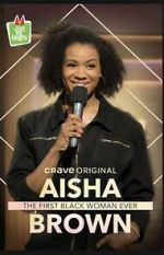 Watch Aisha Brown: The First Black Woman Ever (TV Special 2020) Solarmovie