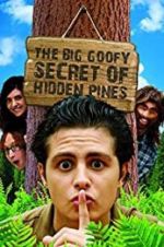 Watch The Big Goofy Secret of Hidden Pines Solarmovie