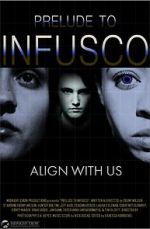 Watch Prelude to Infusco Solarmovie