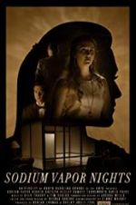 Watch Sodium Vapor Nights Solarmovie