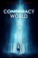 Watch Conspiracy World Solarmovie