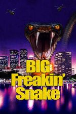Watch Big Freakin\' Snake Solarmovie