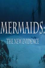 Watch Mermaids: The New Evidence Solarmovie