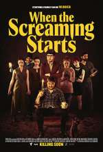 Watch When the Screaming Starts Solarmovie