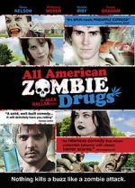 Watch All American Zombie Drugs Solarmovie
