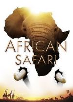 Watch African Safari Solarmovie