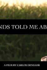 Watch My Friends Told Me About You Solarmovie