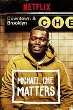 Watch Michael Che Matters Solarmovie