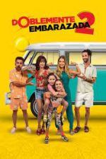 Watch Doblemente Embarazada 2 Solarmovie