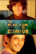 Watch Un beau jour un coiffeur Solarmovie