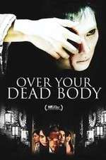 Watch Over Your Dead Body Solarmovie