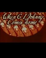 Watch When G.I. Johnny Comes Home (Short 1945) Solarmovie