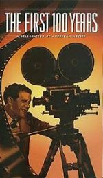 Watch The First 100 Years: A Celebration of American Movies Solarmovie