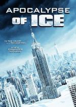 Watch Apocalypse of Ice Solarmovie