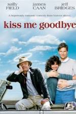 Watch Kiss Me Goodbye Solarmovie