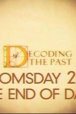 Watch Decoding the Past Doomsday 2012 - The End of Days Solarmovie